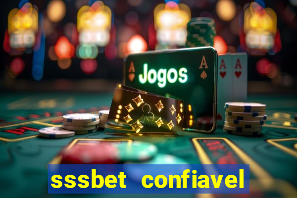 sssbet  confiavel